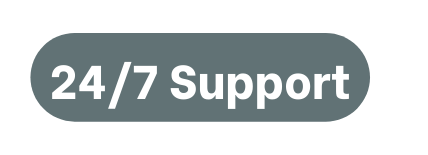 24 7 Support